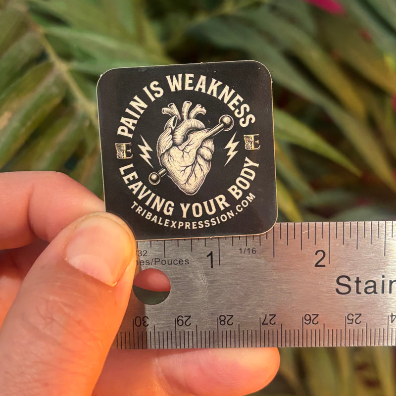 Sticker -Pain is Weakness-2